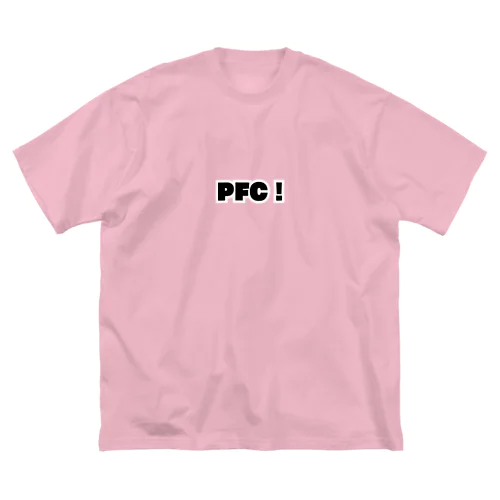 PFC！ Big T-Shirt