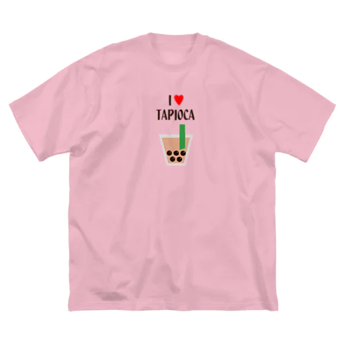 I♥TAPIOCA Big T-Shirt