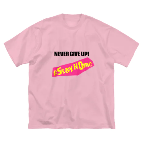 NEVER GIVE UP! Big T-Shirt