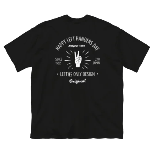 [★バック] HAPPY LEFT HANDERS DAY(文字ホワイト) ビッグシルエットTシャツ