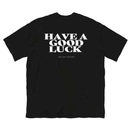 ＃HAVEAGOODLUCK BW ビッグシルエットTシャツ