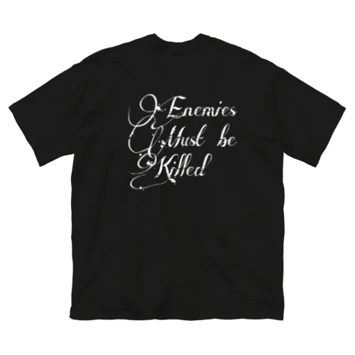 Enemies Must be Killed 루즈핏 티셔츠