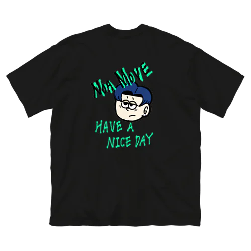 HAVE A NICE DAY ビッグシルエットTシャツ