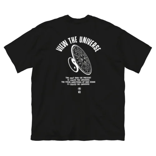 往古来今謂之宙、四方上下謂之宇　view the universe ビッグシルエットTシャツ