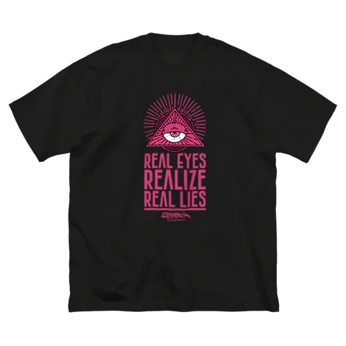 REAL EYES REALIZE REAL LIES (PINK ver.) ビッグシルエットTシャツ