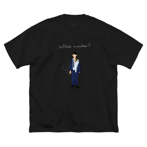 office worker? ビッグシルエットTシャツ