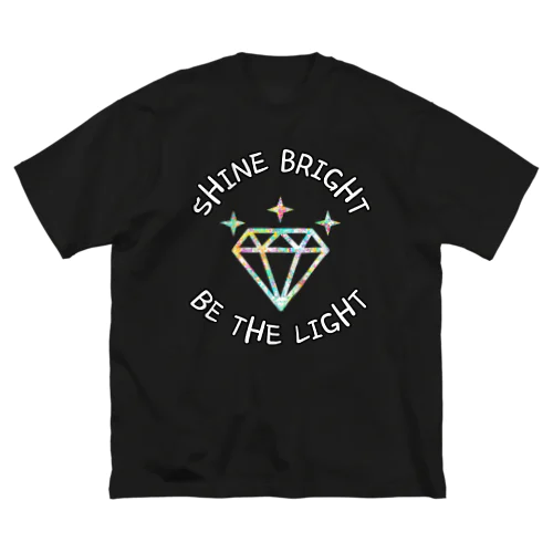 Shine Bright, Be the Light ビッグシルエットTシャツ