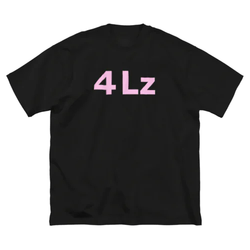 ４Lz（文字：ライトピンク） Big T-Shirt