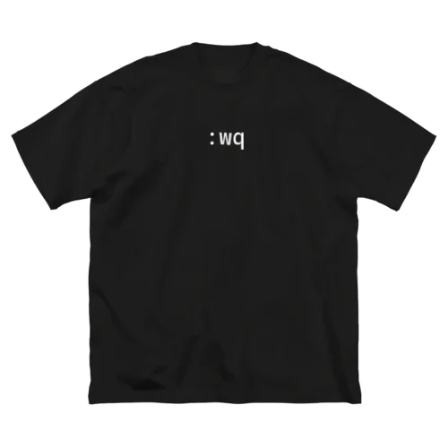 vim :wq 保存して終了 ビッグシルエットTシャツ