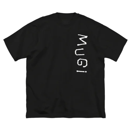 お名前ロゴシリーズ『MUGI』白縦 Big T-Shirt