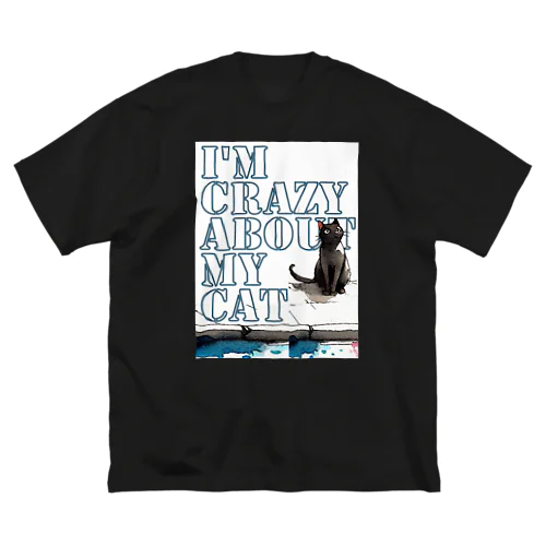 I'm crazy about my cat.５ ビッグシルエットTシャツ