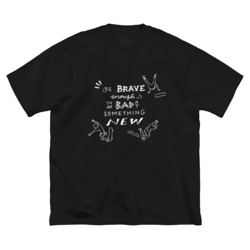 Be BRAVE ビッグシルエットTシャツ