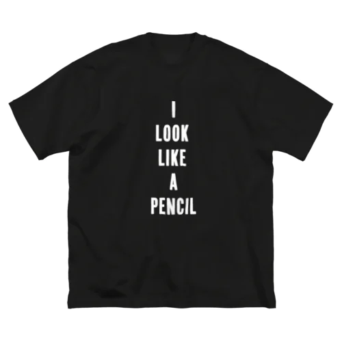 I look like a pencil WH ビッグシルエットTシャツ