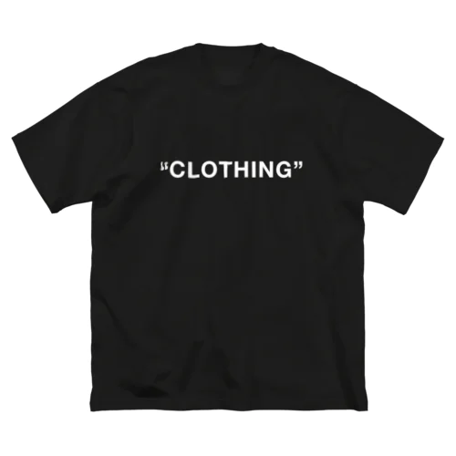 "CLOTHING" Big T-Shirt