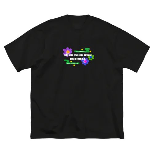 Mind your own business ビッグシルエットTシャツ