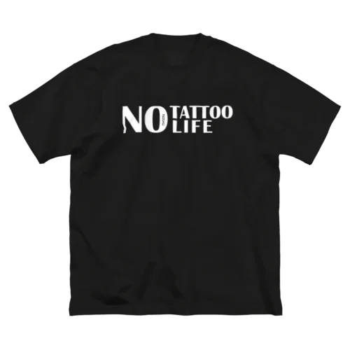 ISO  NO TATTOO NO LIFE ビッグシルエットTシャツ