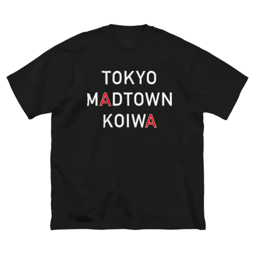 Tokyo Madtown Koiwa (白文字) ビッグシルエットTシャツ