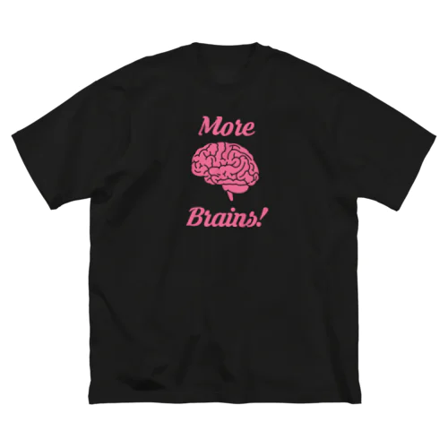 More Brains! ビッグシルエットTシャツ