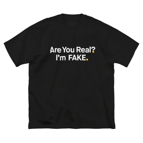 are you real? ビッグシルエットTシャツ