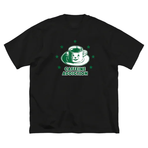 カフェイン中毒 (CAFFEINE ADDICTION：GREEN) ビッグシルエットTシャツ
