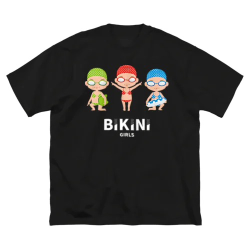 BIKINI GIRLS／ビキニガールズ 白文字バージョン Big T-Shirt