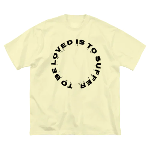 愛されることは、苦しむこと。 ビッグシルエットTシャツ