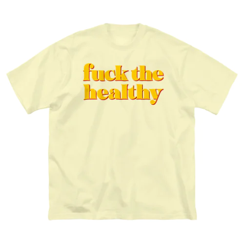Fuck the healthy カラー ビッグシルエットTシャツ