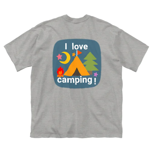 I love camping！ ビッグシルエットTシャツ