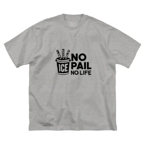 No IcePail No Lifeオリジナルグッズ Big T-Shirt