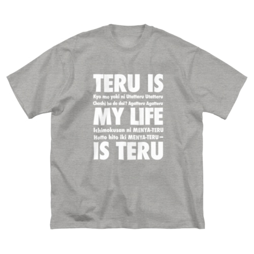 TERU is my life is TERU Big T-Shirt