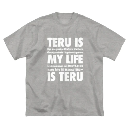 TERU is my life is TERU ビッグシルエットTシャツ