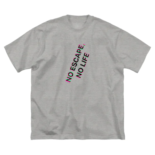 NO ESCAPE, NO LIFE ビッグシルエットTシャツ