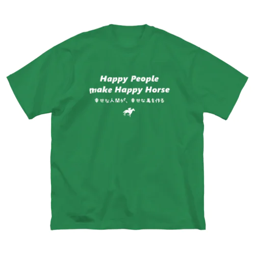 文字ネタ 540　Happy People make Happy Horse 白 ビッグシルエットTシャツ