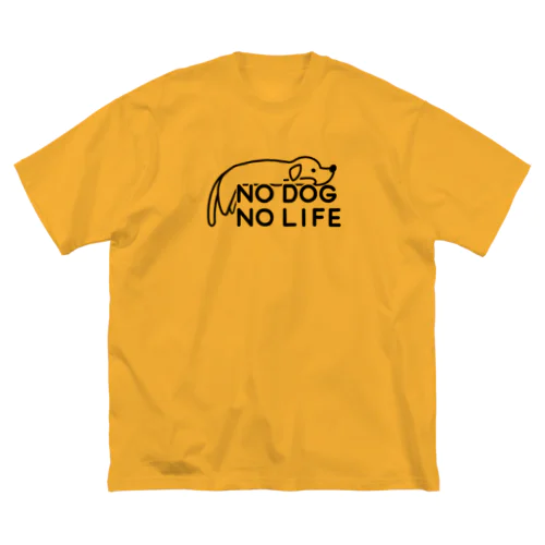 NO DOG NO LIFE  Big T-Shirt