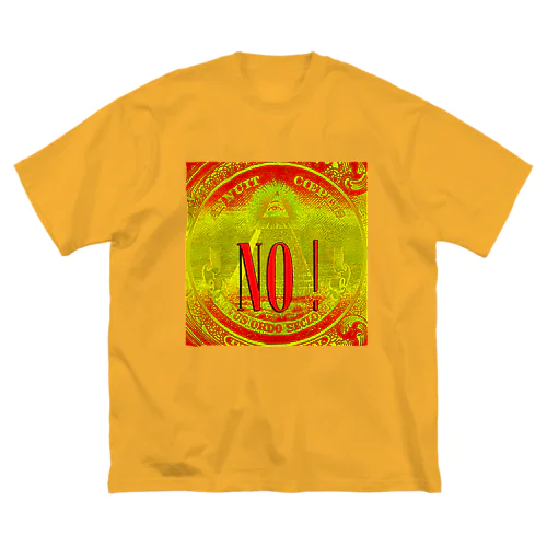 NO！ Big T-Shirt