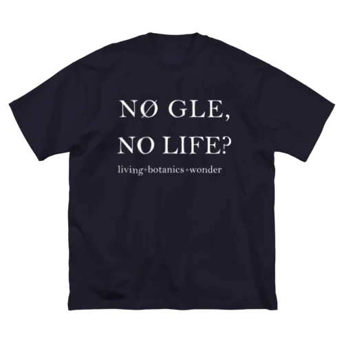 NØ GLE, NO LIFE? (black) ビッグシルエットTシャツ