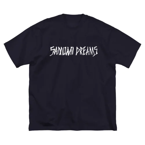 Samurai Dreams（サムライドリームス） Big T-Shirt