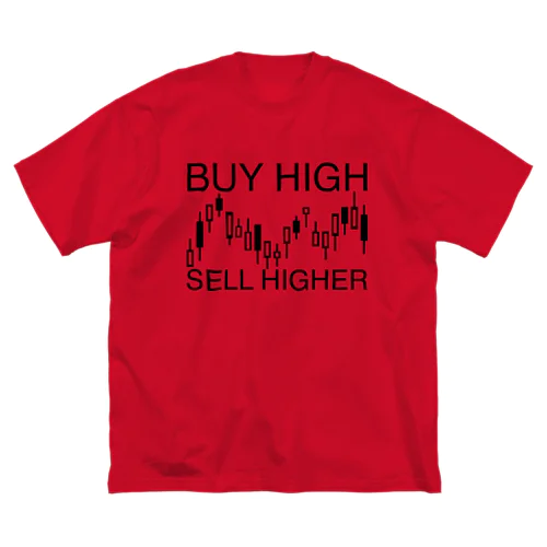 Buy high, sell higher ビッグシルエットTシャツ