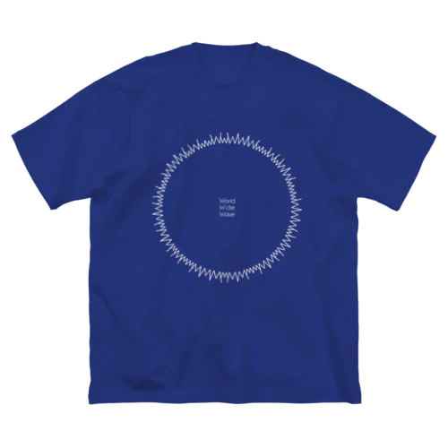 WWW （World Wide Wave） Big T-Shirt