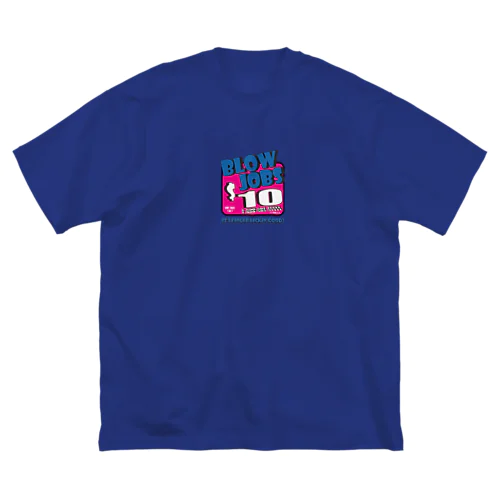 BLOW JOBS Big T-Shirt