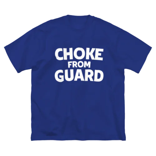 CHOKE FROM GUARD jiu-jitsu 柔術 MMA NO-GI Big T-Shirt