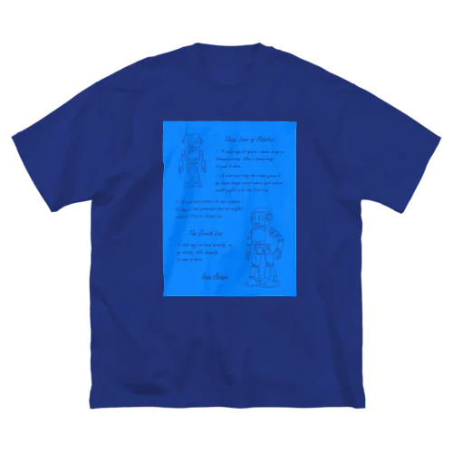 アシモフのロボット3原則とロボットの落書き  セルリアンブルー Big T-Shirt