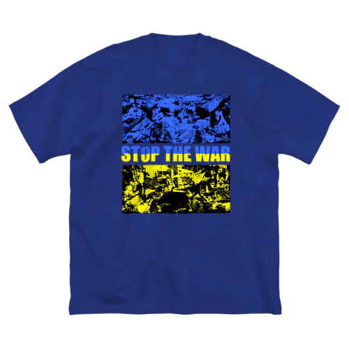 STOP THE WAR（ウクライナカラー02） Big T-Shirt