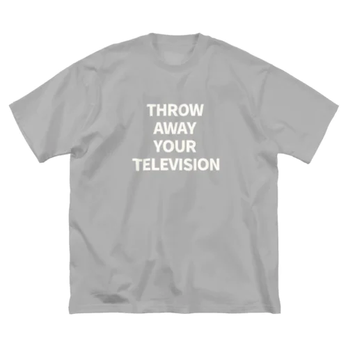 テレビを投げ捨てろ ビッグシルエットTシャツ