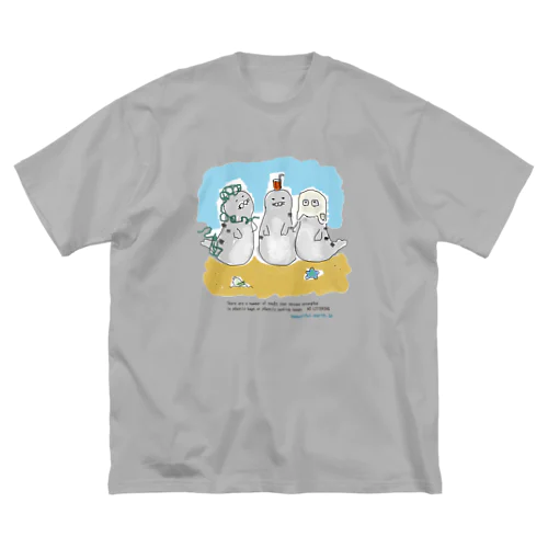 海ゴミに悩むアザラシ3兄弟 Big T-Shirt