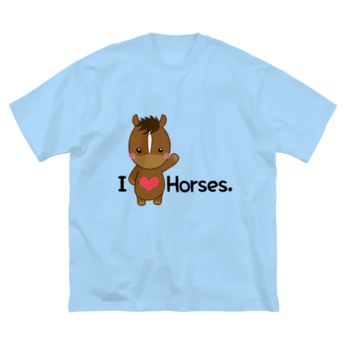 I love horse. Big T-Shirt