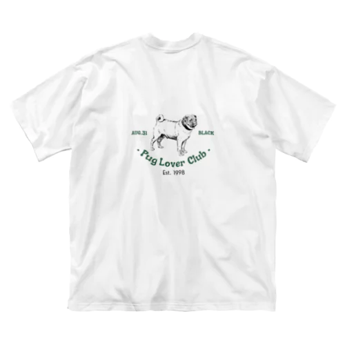 Pug Lover Club Big T-Shirt