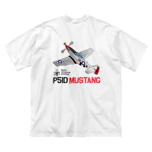 P51D MUSTANG（マスタング）２ ビッグシルエットTシャツ