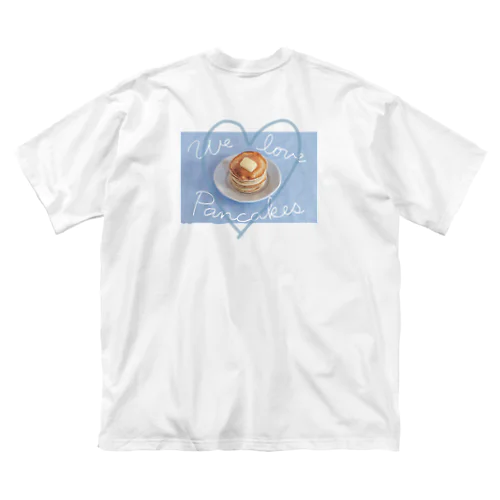 We love Pancakes！blue ビッグシルエットTシャツ