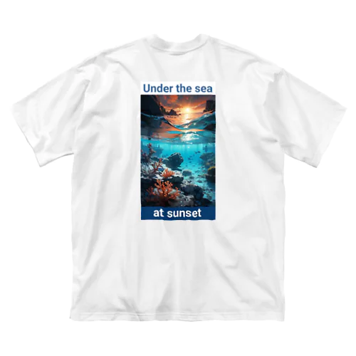 夕暮れの海の底！Under the SEA at sunset ビッグシルエットTシャツ